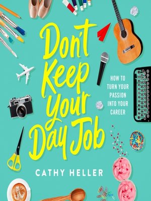 cover image of Don't Keep Your Day Job